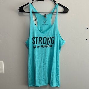 Bucked up- "Strong as a Mother"